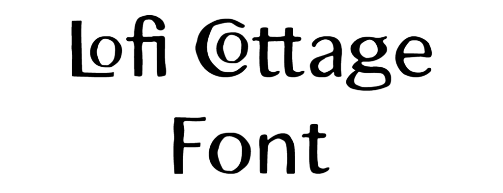 Lofi Cottage Font Download