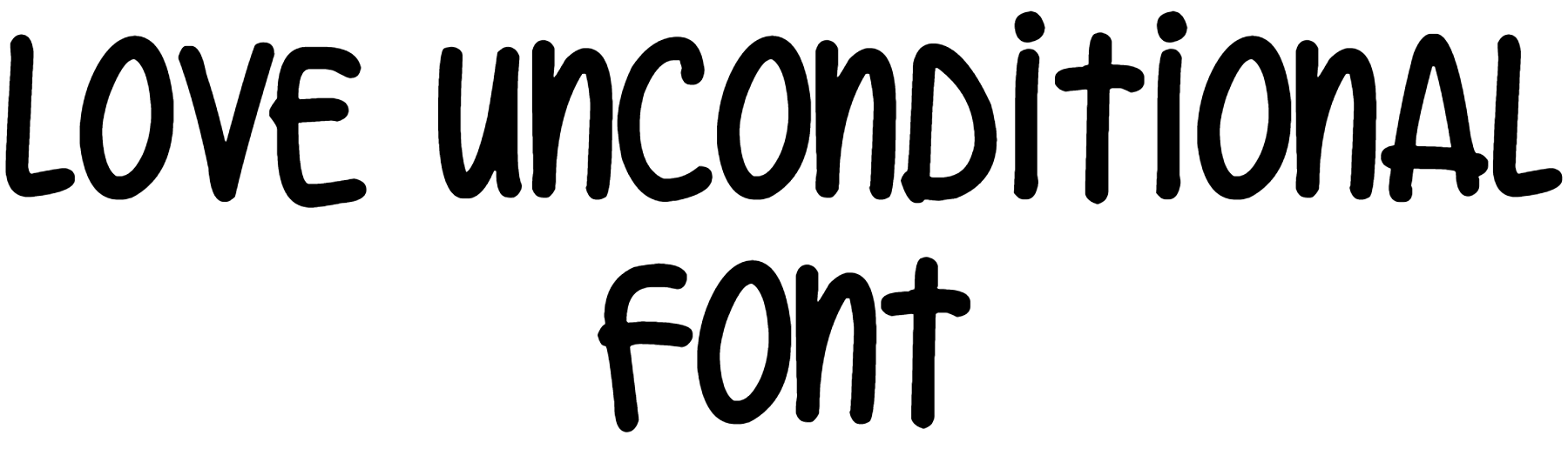 Love unconditional Font Download