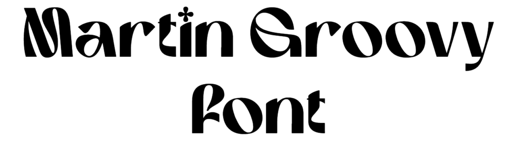 Martin Groovy Font Download