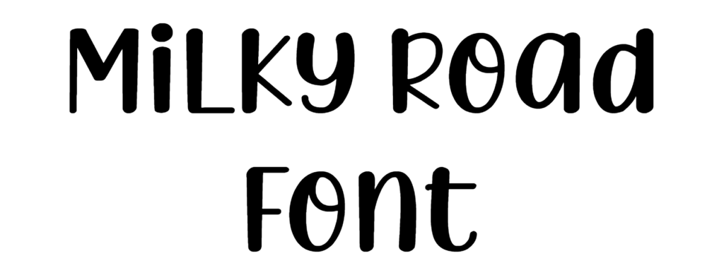 Milky Road Font Download