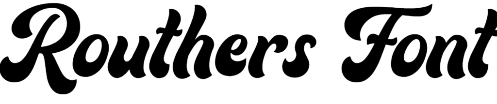 Routhers Font Download, #Routhers demo