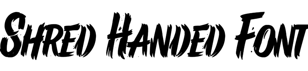 Shred Handed Font Download