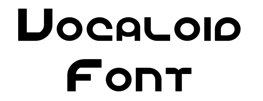 Vocaloid Font Download