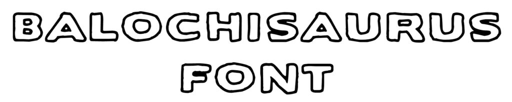 Balochisaurus Font Download