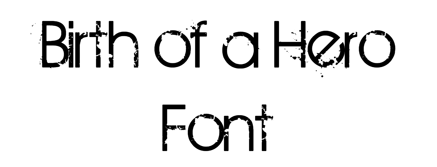 Birth of a Hero Font Download