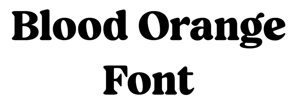 Blood Orange Font Download