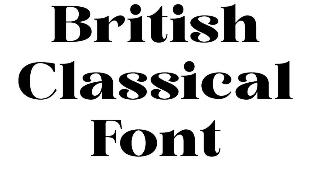 British Classical Font Download