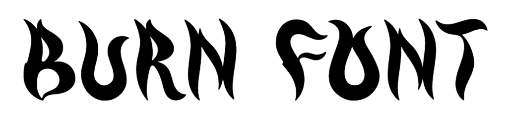 Burn Font Download, Fire Font