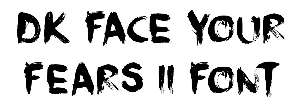 DK Face Your Fears II Font Download