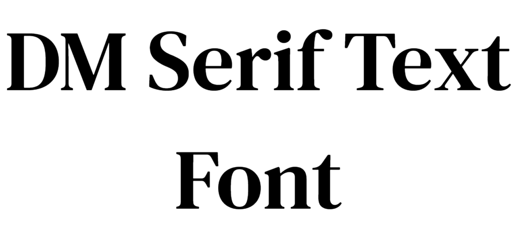 DM Serif Text Font Download