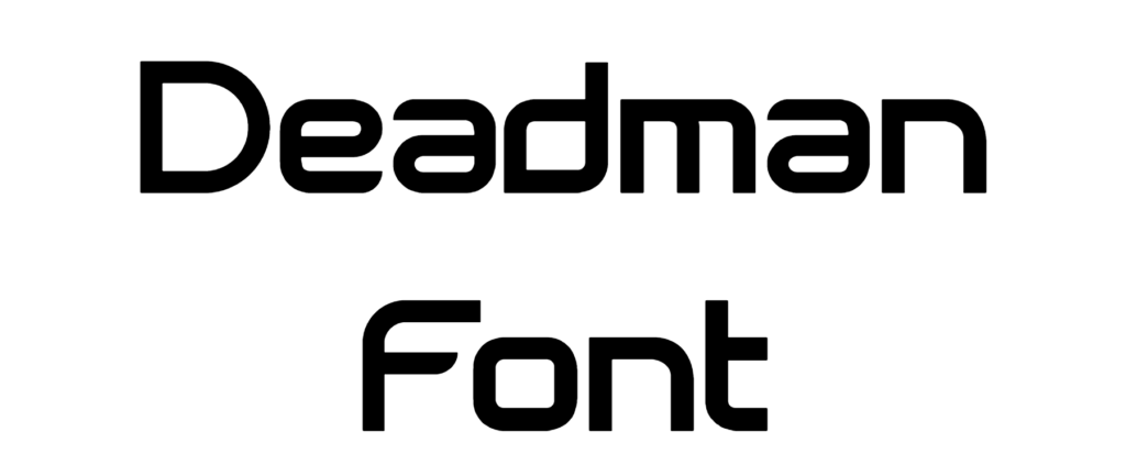 Deadman Font Download, dead man