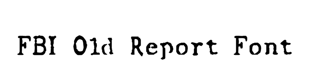 FBI Old Report Font Download