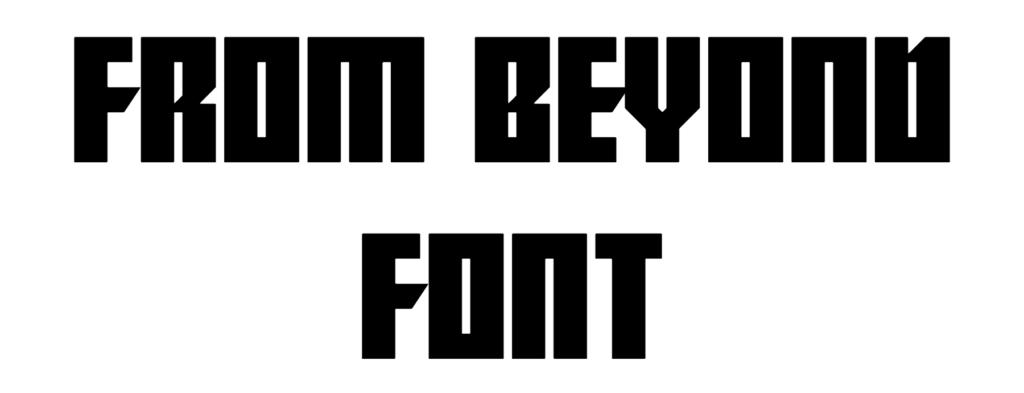 From Beyond Font Download