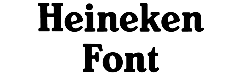 Heineken Font Download, #Heineken Logo, Heineken Sans