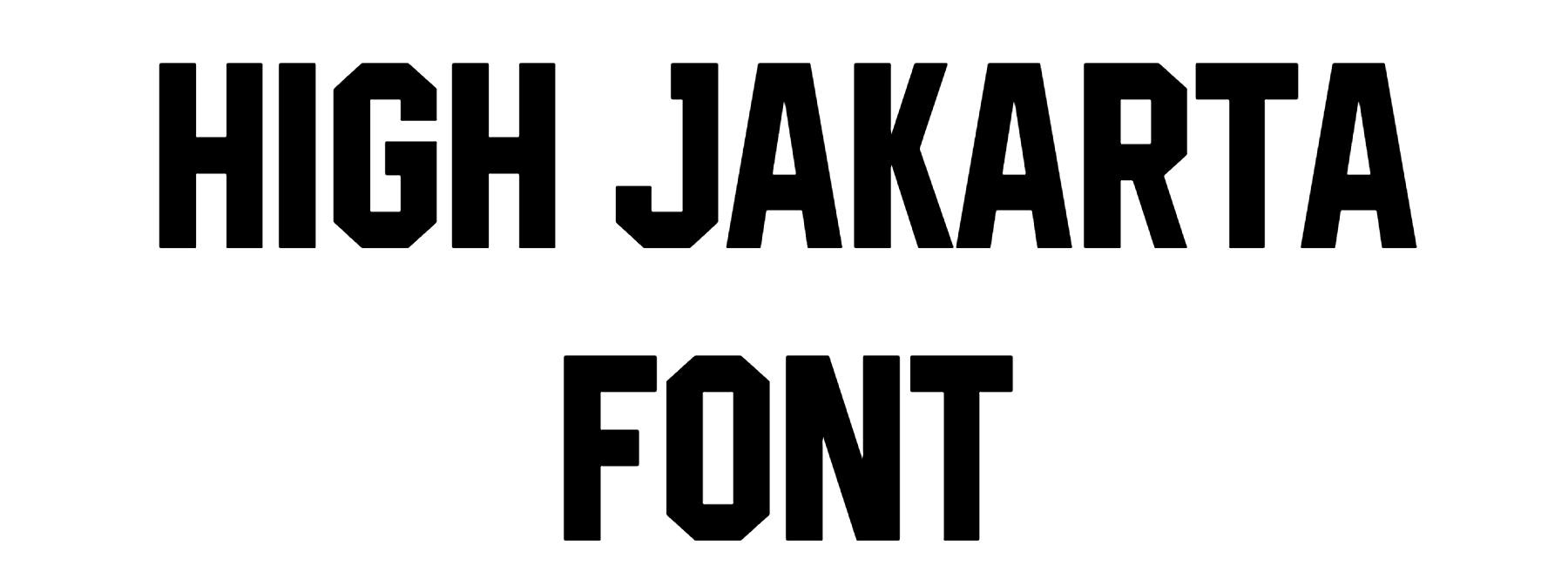 High Jakarta Font Download