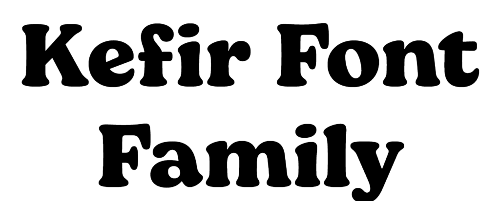 Kefir Font Family Download, #Kefir bold