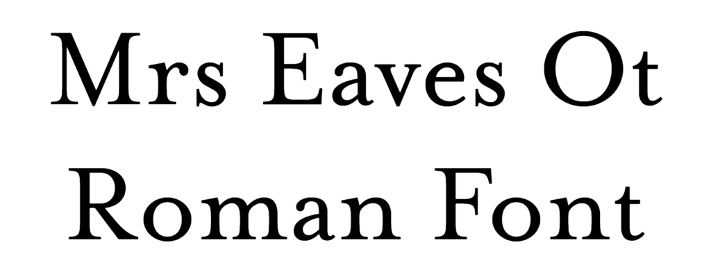 Mrs Eaves Ot Roman Font Download