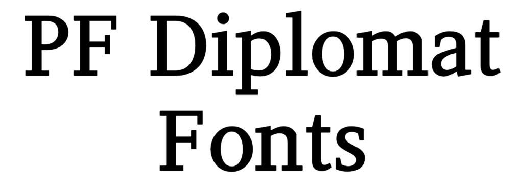 PF Diplomat Font Download