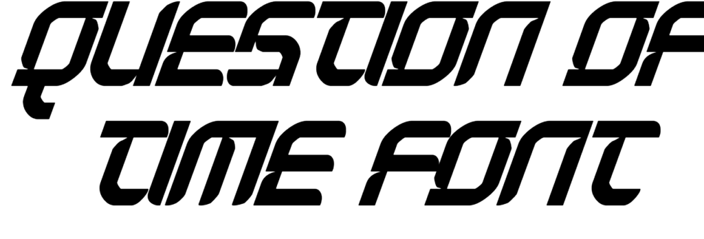 Question of Time Font Download