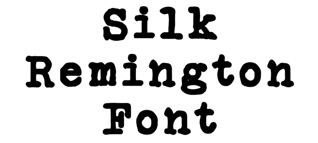 Silk Remington Font Download