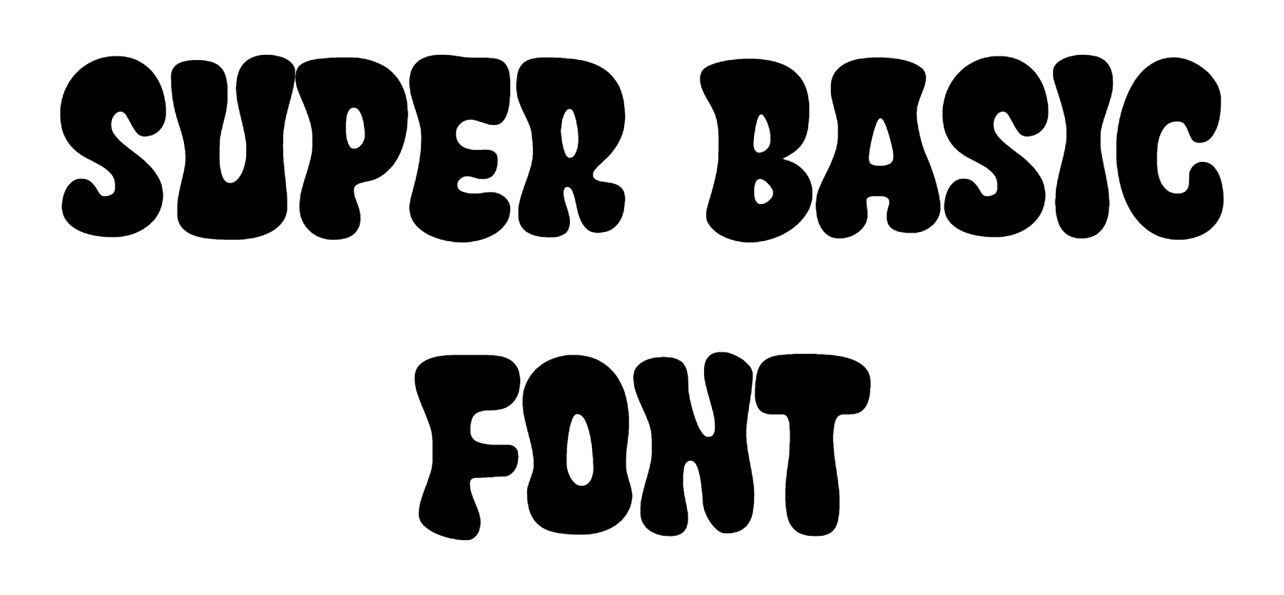 Super Basic Font Download, #Super Basic Bold