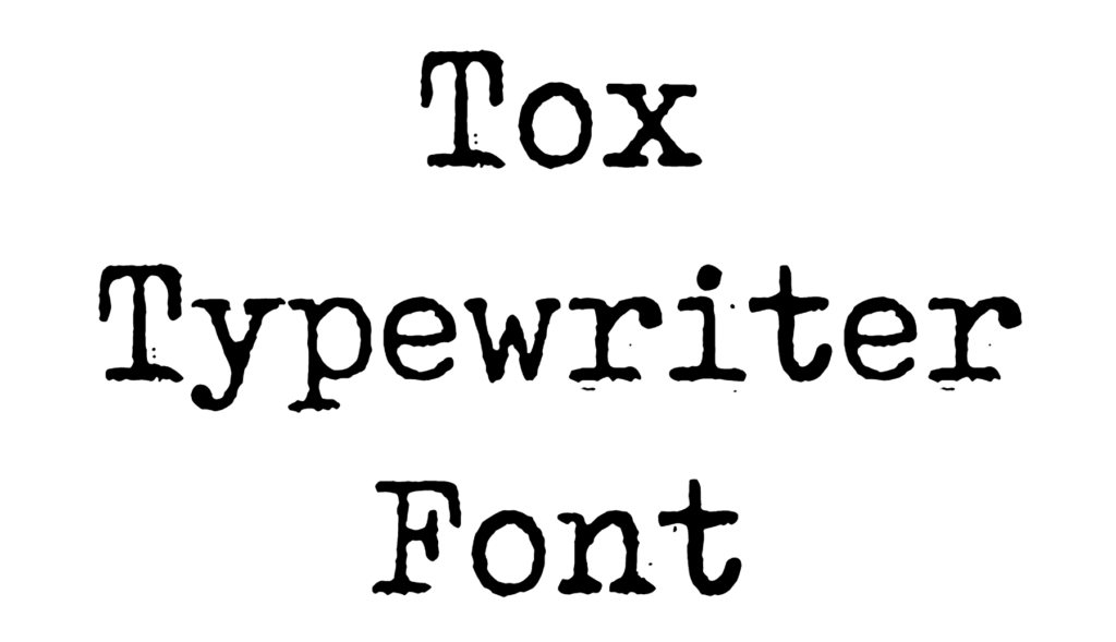 Tox Typewriter Font Download