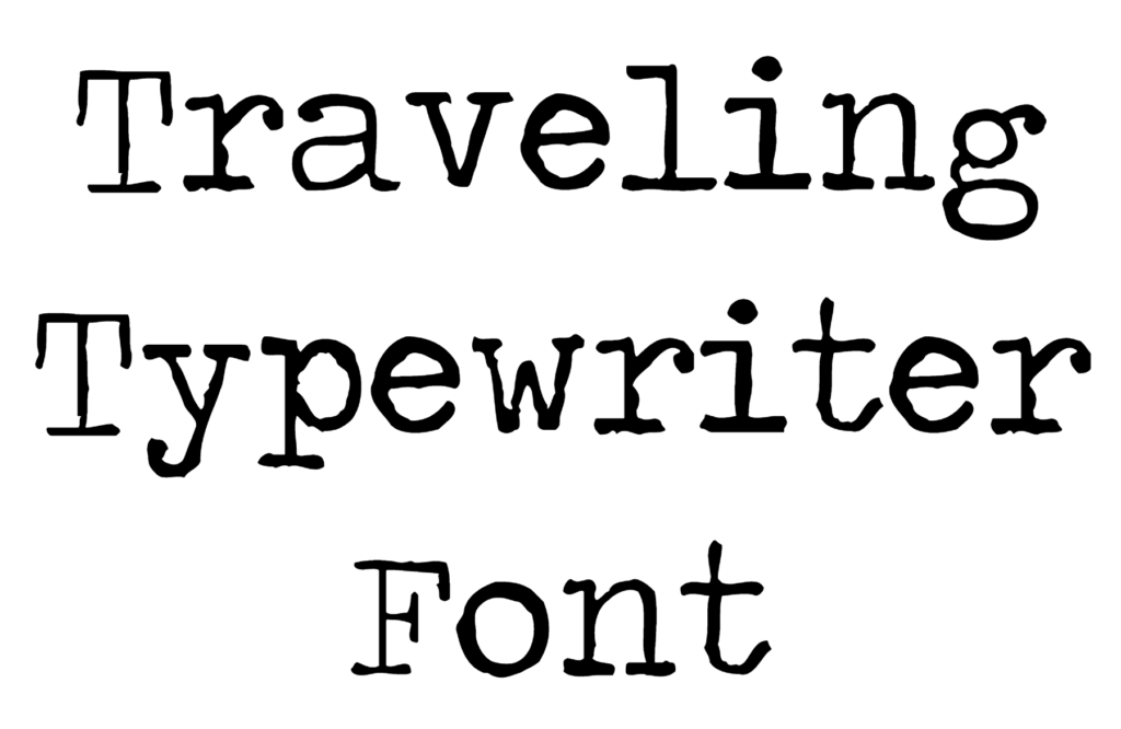 Traveling Typewriter Font Download