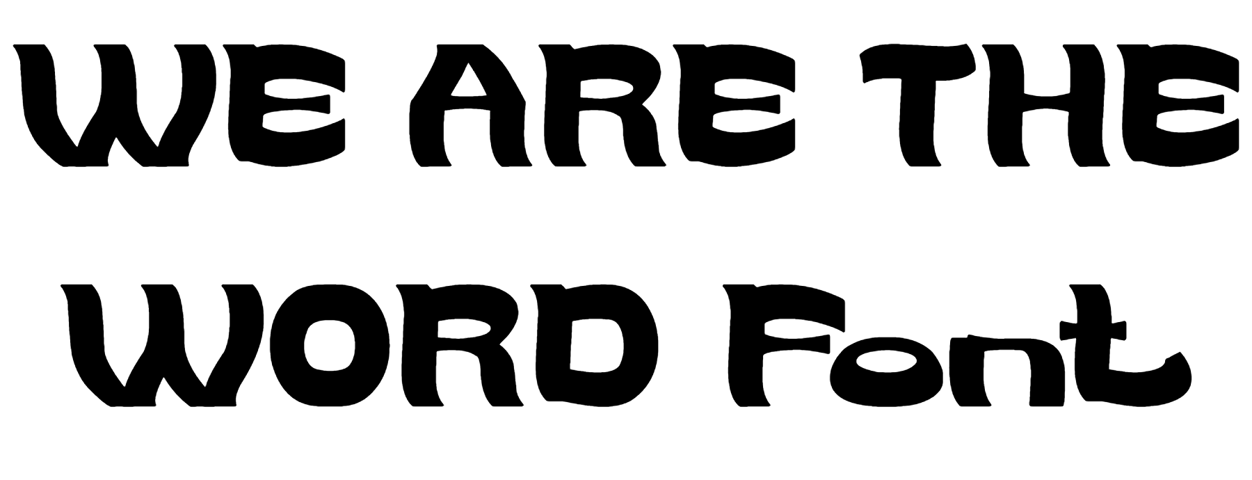 WE ARE THE WORD Font Download