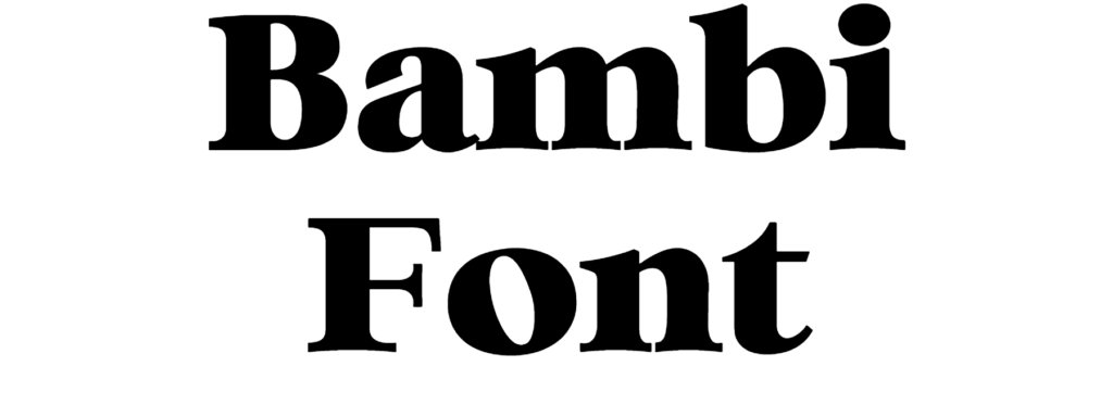Bambi Font Download, Bambi black, Bambi Bold