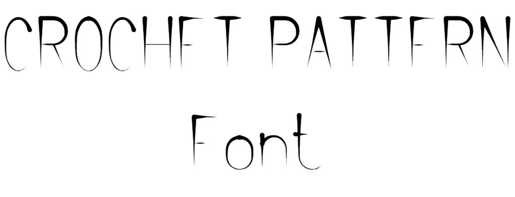 CROCHET PATTERN Font Download