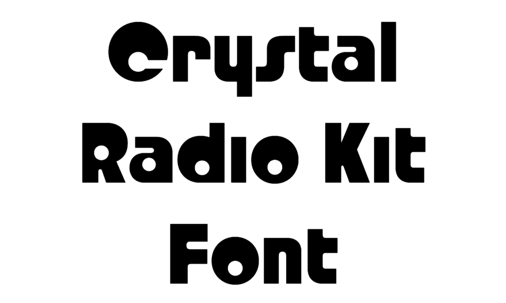 Crystal Radio Kit Font Download