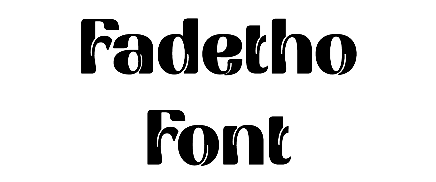 Fadetho Font Download