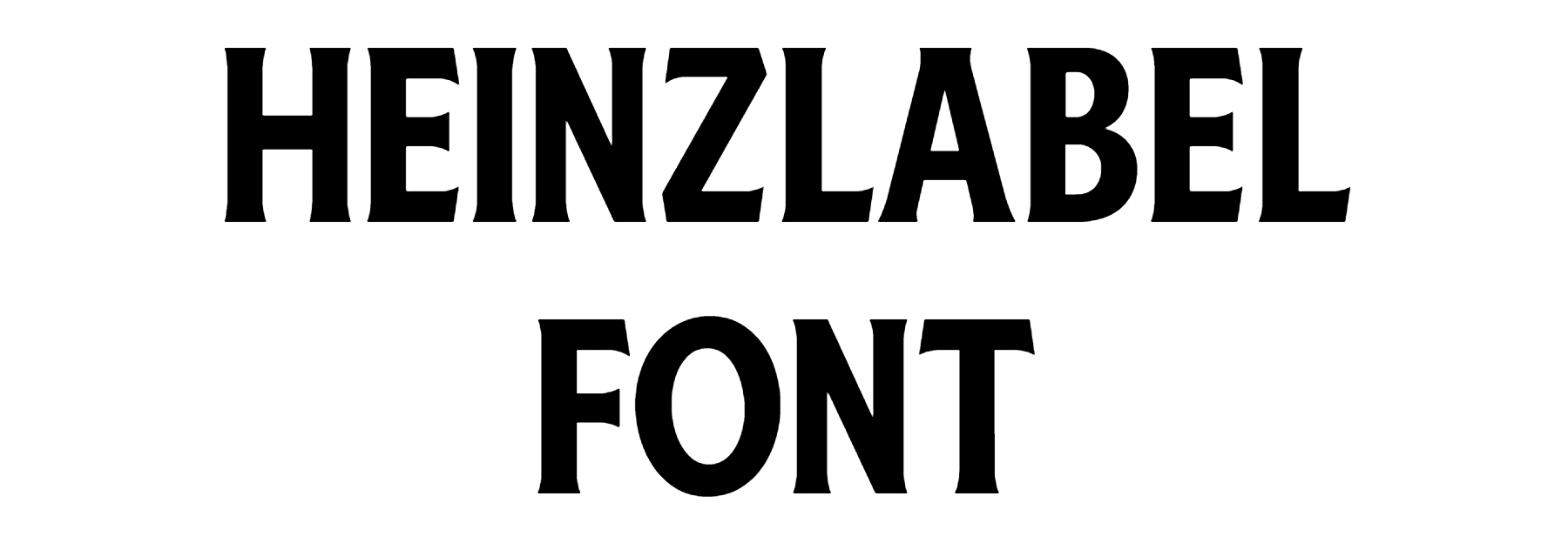 HeinzLabel Font Download, Heinz Label