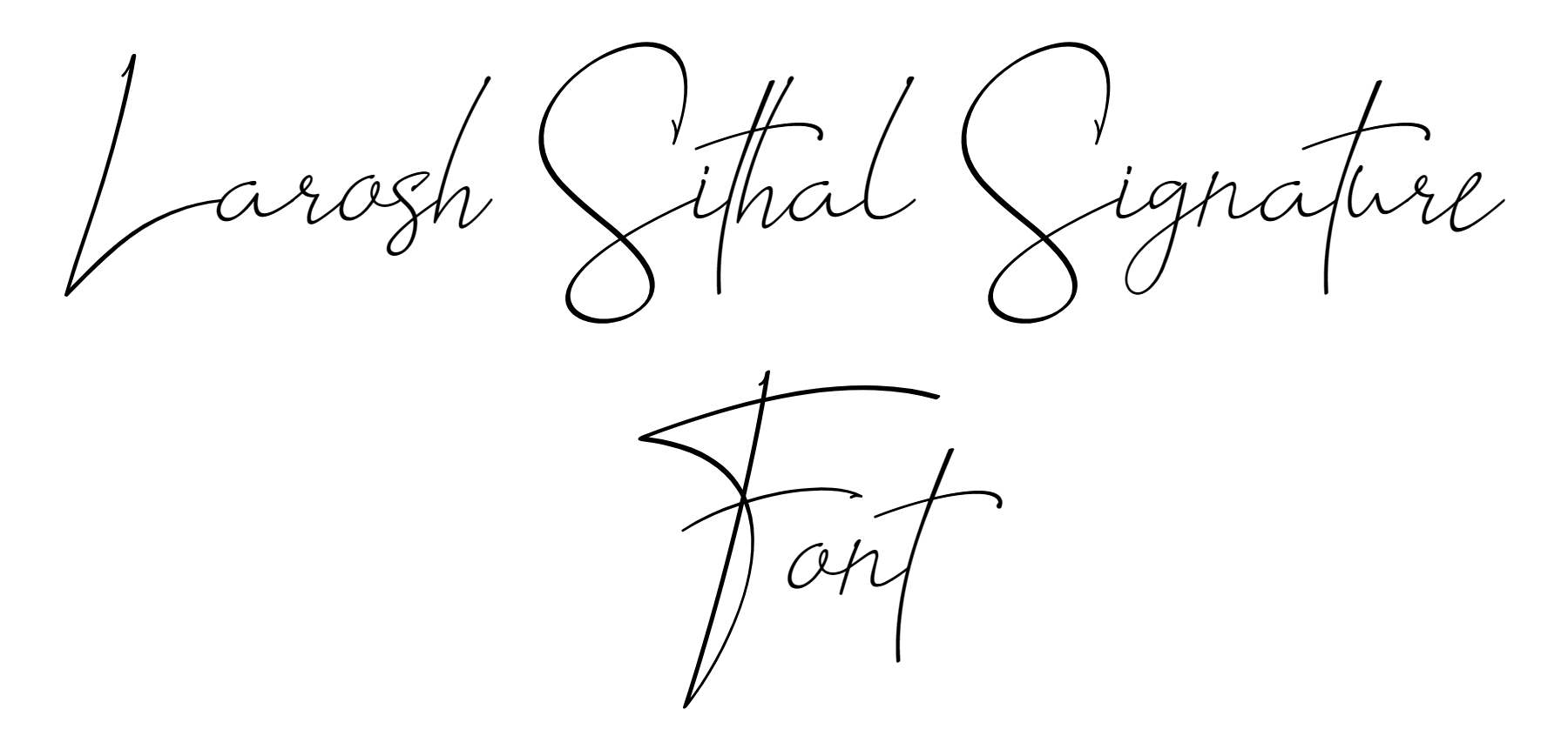 Larosh Sithal Signature Font Download