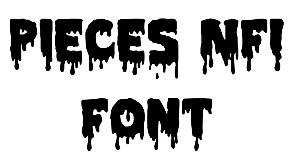 Pieces NFI Font Download