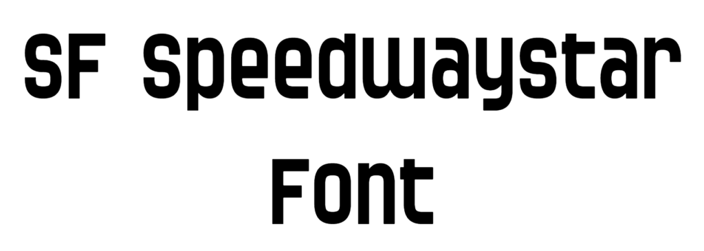 SF Speedwaystar Font Download