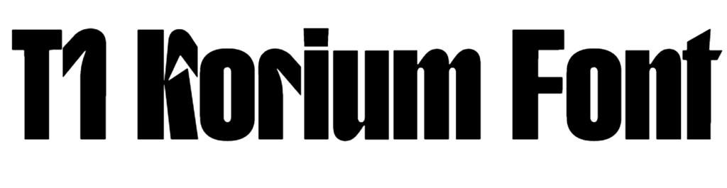 T1 Korium Font Download