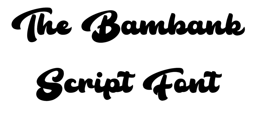The Bambank Script Font Download
