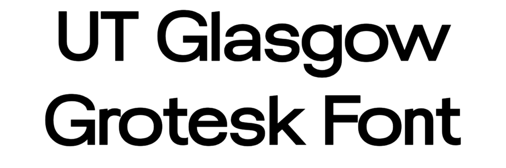 UT Glasgow Grotesk Font Download