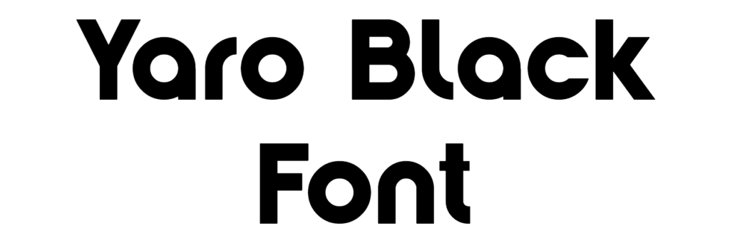 Yaro Black Font Download, #Yaro Op Black