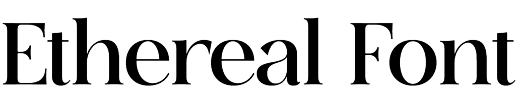 Ethereal Font Download