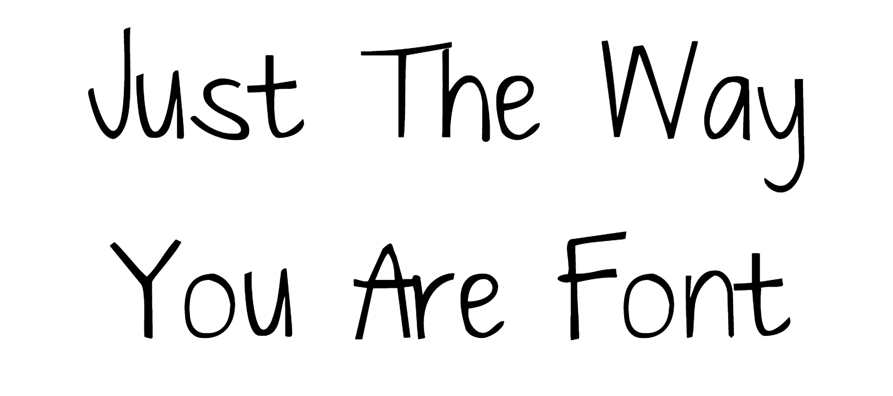 Just The Way You Are Font Download