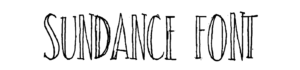 SUNDANCE Font Download