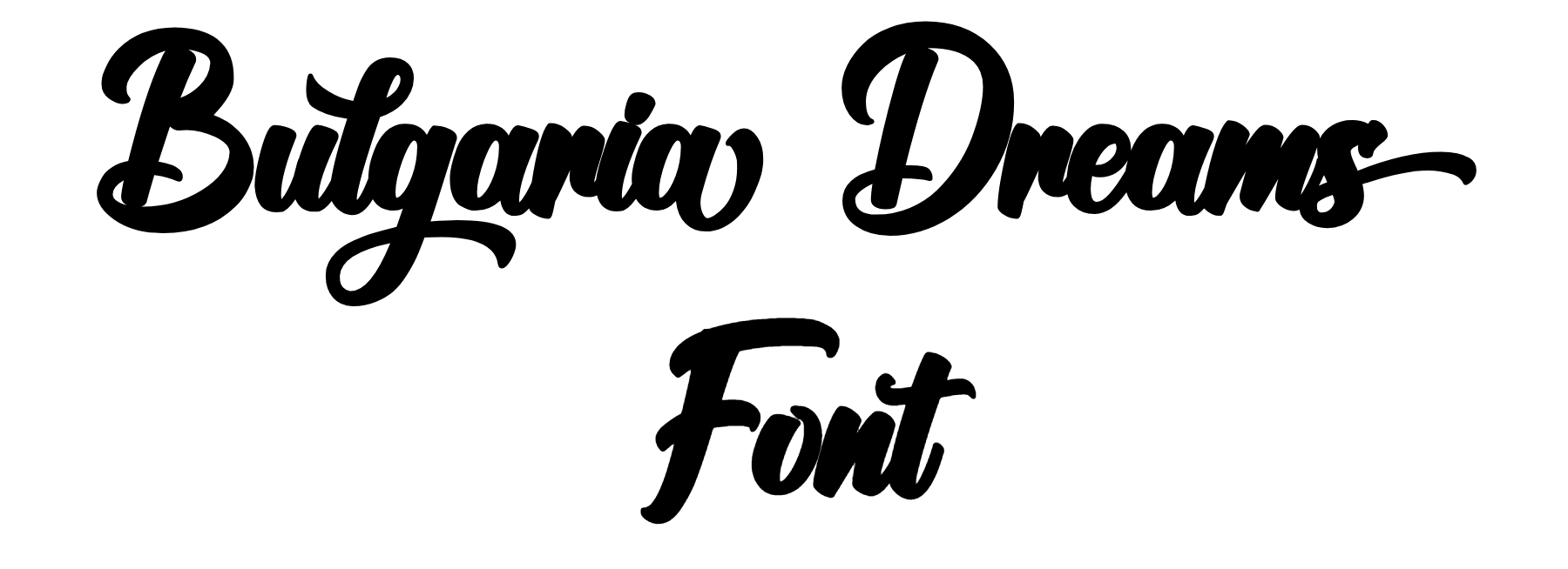 Bulgaria Dreams Font Download