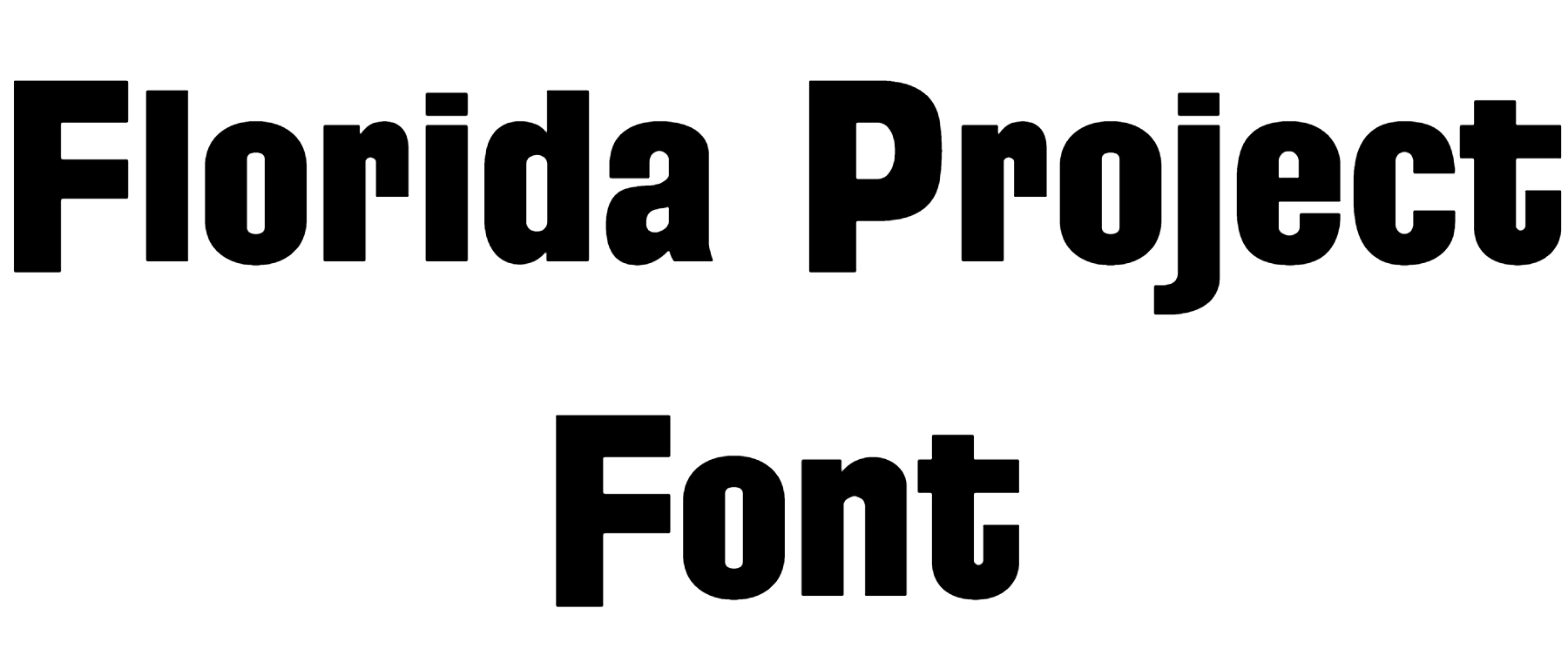 Florida Project Font Download
