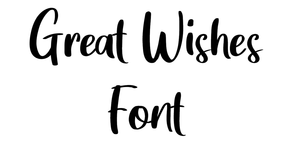 Great Wishes Font Download