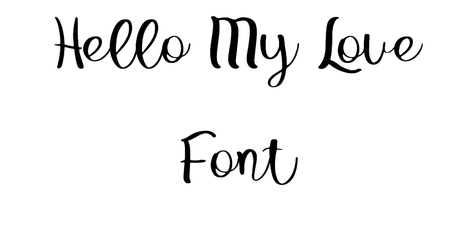 Hello my love font dafont free font