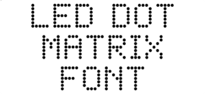 LED Dot Matrix Font Download