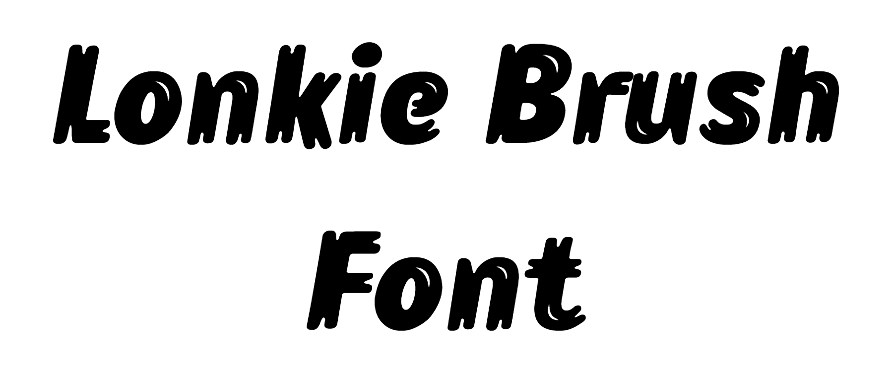 Lonkie Brush Font Download