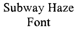 Subway Haze Font Download
